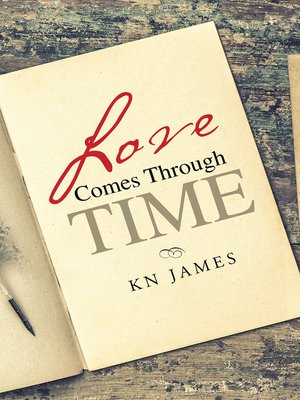 cover image of Love Comes Through Time